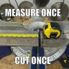 measure once.png