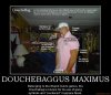 douchebaggus-maximus-douchebag-stupid-myspace-demotivational-poster-12344047441.jpg